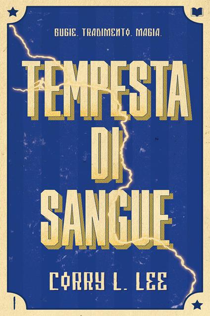 Tempesta di sangue. La saga del fulmine - Corry L. Lee,Francesca Noto - ebook