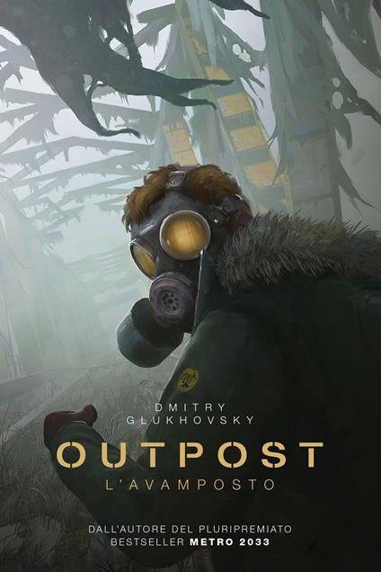 Outpost. L'avamposto - Dmitry Glukhovsky,Arianna Moranduzzo - ebook