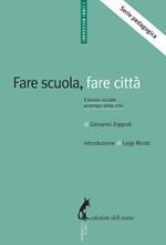 Fare scuola, fare città. Il lavoro sociale al tempo della crisi