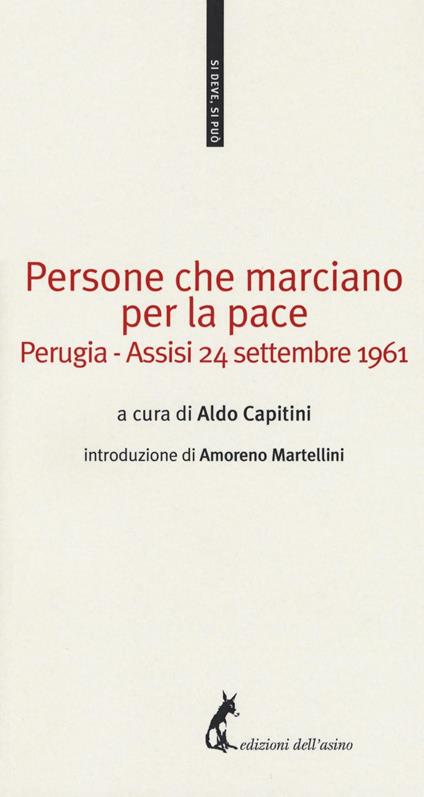 Persone che marciano per la pace. Perugia-Assisi 24 settembre 1961 - copertina