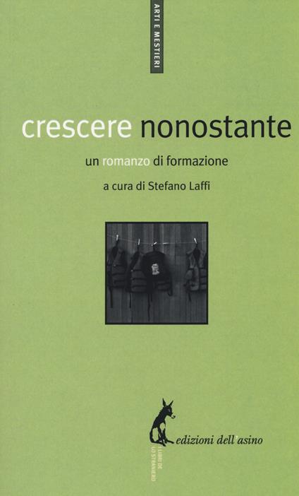 Crescere nonostante. Un romanzo di formazione - copertina