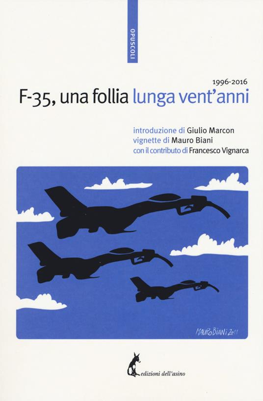 F-35, una follia lunga vent’anni 1996-2016 - copertina