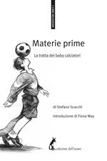 Materie prime. La tratta dei baby calciatori