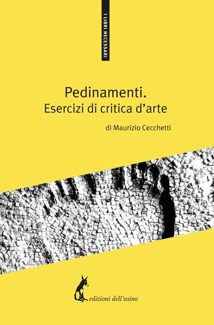 Pedinamenti. Esercizi di critica d'arte - Maurizio Cecchetti - ebook