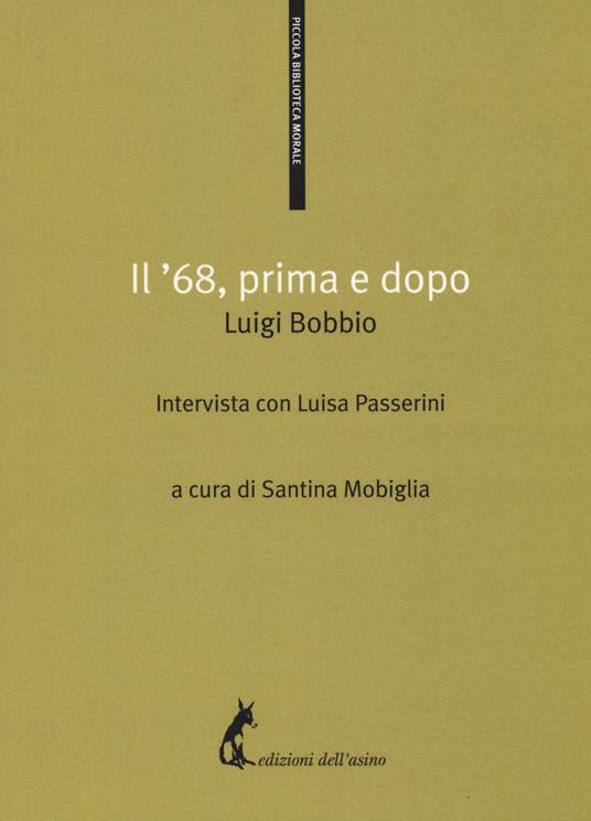 Il '68, primo e dopo - Luigi Passerini,Luigi Bobbio - copertina