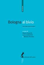 Bologna al bivio. Una città come le altre?