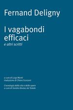 I vagabondi efficaci e altri scritti