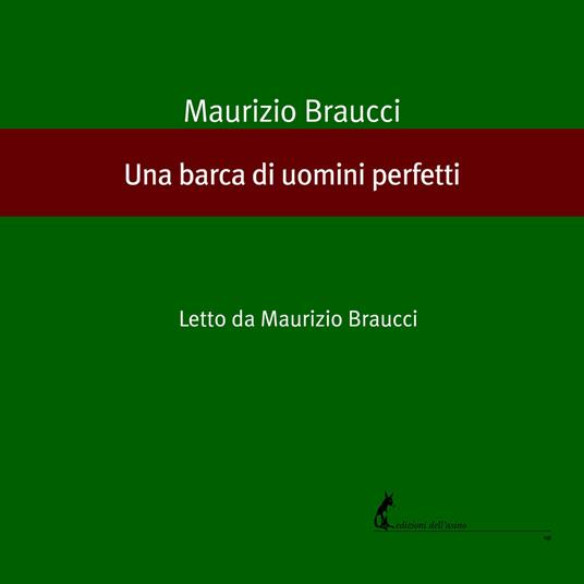 Una barca di uomini perfetti