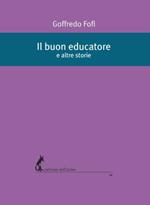 Il buon educatore e altre storie