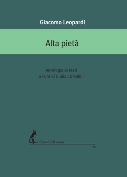 Alta pietà - Giacomo Leopardi,Giulia Corsalini - ebook