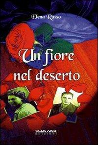 Un fiore nel deserto - Elena Russo - copertina