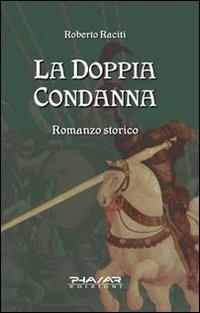 La doppia condanna - Roberto Raciti - copertina