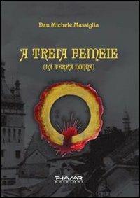 A treia femeie. La terza donna - Dan M. Massiglia - copertina