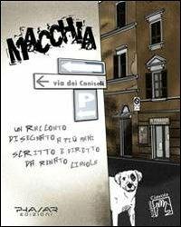 Macchia. Un racconto disegnato a più mani, scritto e diretto da Renato Ciavola - copertina