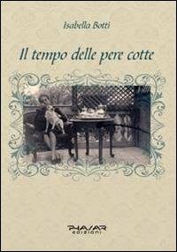 Il tempo delle pere cotte - Isabella Botti - copertina