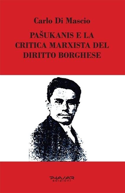 Pasukanis e la critica marxista del diritto borghese - Carlo Di Mascio - copertina