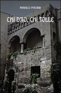 Chi dao chi tolle - Franco Pitorri - copertina