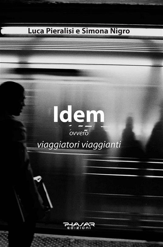 Idem - Simona Nigro,Luca Pieralisi - ebook