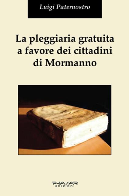 La pleggiaria gratuita a favore dei cittadini di Mormanno - Luigi Paternostro - copertina