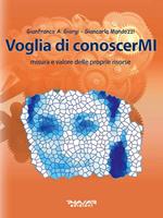 Voglia di conoscerMI. Misura e valore delle proprie risorse