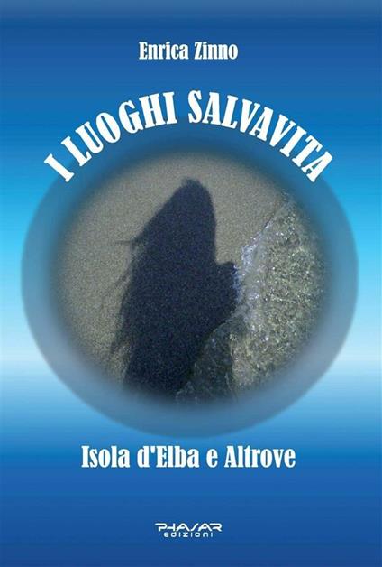 I luoghi salvavita - Enrica Zinno - ebook