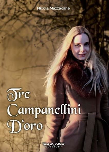 Tre campanellini d'oro - Nicola Mazzacane - ebook