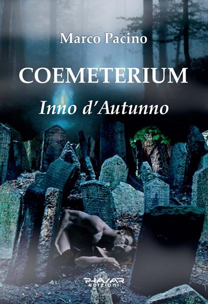 Coemeterium. Inno d'autunno - Marco Pacino - copertina