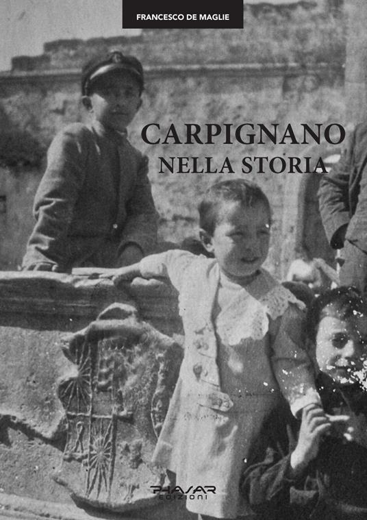 Carpignano nella storia - Francesco De Maglie - copertina