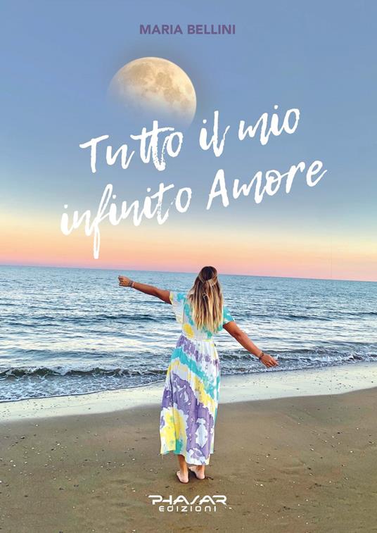 Tutto il mio infinito amore - Maria Bellini - copertina