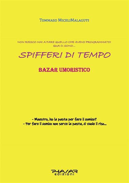 Spifferi di tempo - Tommaso Miceli Malaguti - ebook