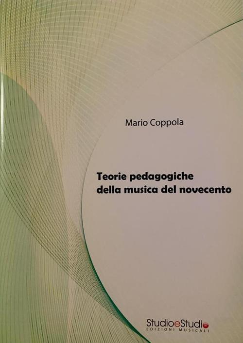 Teorie pedagogiche della musica del Novecento - Mario Coppola - copertina