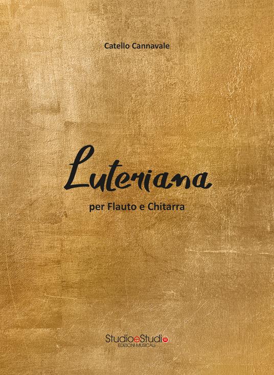 Luteriana. Inno per chitarra e flauto - Catello Cannavale - copertina