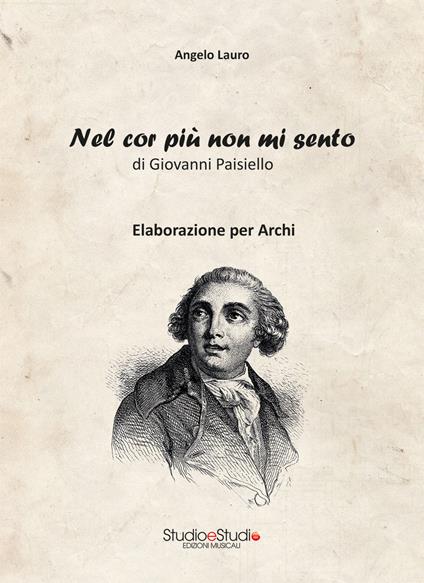 Nel cor più non mi sento. Elaborazione per quintetto d'archi. Partitura - Giovanni Paisiello - copertina