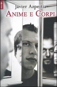 Anime e corpi - Javier Azpeitia - copertina