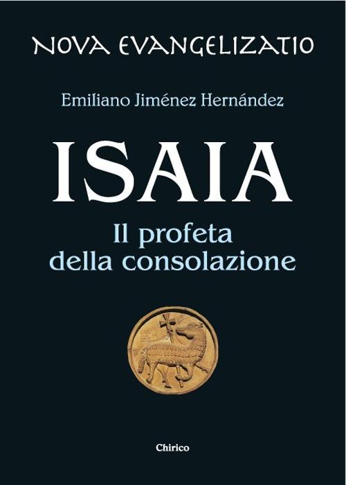 Isaia. Il profeta della consolazione - Emiliano Jiménez Hernandez - copertina