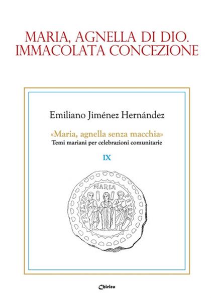 Maria, agnella di Dio. Immacolata Concezione - Emiliano Jiménez Hernandez - copertina