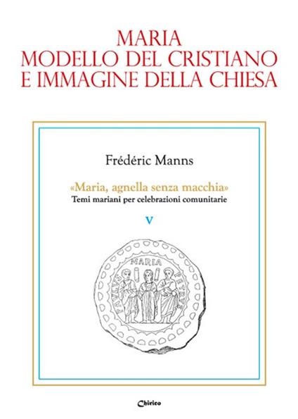 Maria, modello del cristiano e immagine della Chiesa - Frédéric Manns - copertina