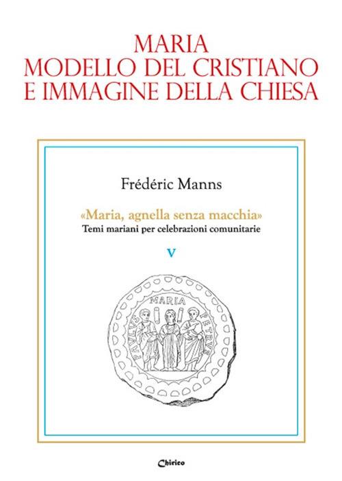 Maria, modello del cristiano e immagine della Chiesa - Frédéric Manns - copertina
