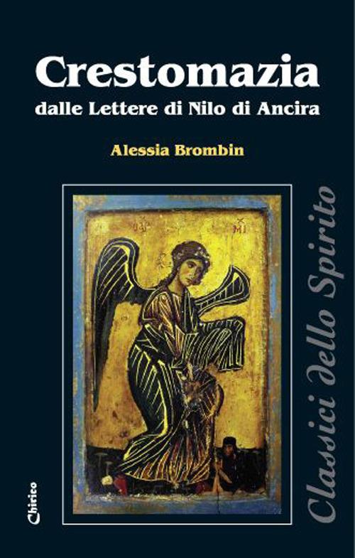 Crestomazia dalle Lettere di Nilo di Ancira. Un viatico per il nutrimento spirituale quotidiano - copertina