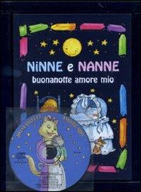 Ninne e nanne. Buonanotte amore mio. Con CD Audio - copertina