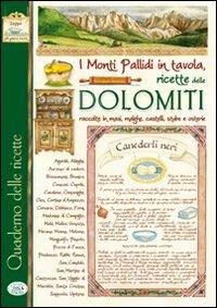 I monti pallidi in tavola. Quaderno delle ricette delle Dolomiti - copertina