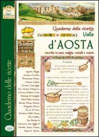 Valle d'Aosta civiltà della fonduta. Montagna nell'anima, le ricette - copertina