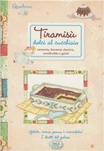 Tiramisù. Dolci al cucchiaio. Quaderni di cucina