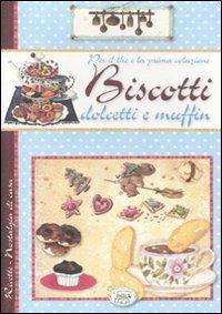 Per il the e la prima colazione. Biscotti, dolcetti e muffin - Anastasia Zanoncelli - copertina