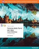 Scienze della terra per idee. Con Chimica. Per le Scuole superiori. Con e-book. Con espansione online