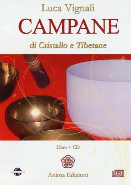 Campane di cristallo e tibetane. Con CD Audio - Luca Vignali - copertina