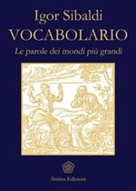 Vocabolario. Le parole dei mondi più grandi