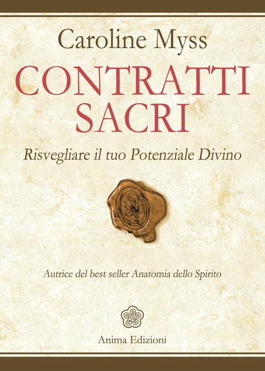 Contratti sacri. Risvegliare il tuo potenziale divino - Caroline Myss,I. Popani - ebook