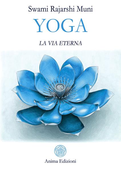 Yoga. La via eterna - Muni Swami Rajarshi - copertina