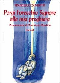 Porgi l'orecchio Signore alla mia preghiera - Francesco Zambotti - copertina